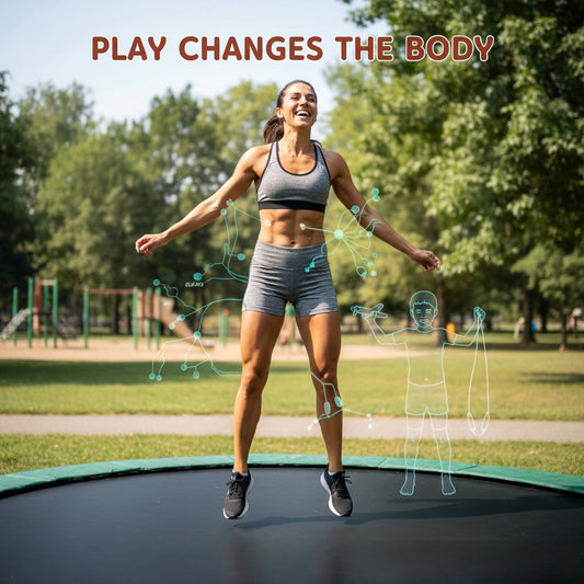 Play Changes the Body - Having Fun series