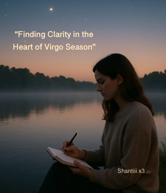 Finding Clarity in the Heart of Virgo Season